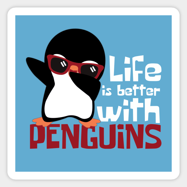 Life Is Better With Penguins Funny Sticker by DesignArchitect